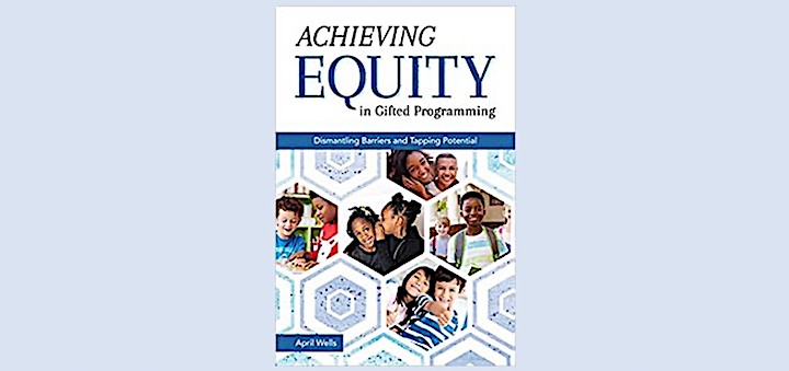 Achieving Equity In Gifted Programming: Dismantling Barriers